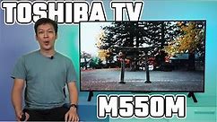 Toshiba TV M550MP review