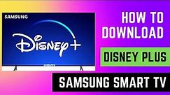 HOW TO DOWNLOAD DISNEY PLUS ON SAMSUNG SMART TV