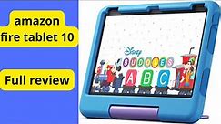 All-New Amazon Fire HD 10 Kids Tablet Review: A Must-Have for Young Explorers!