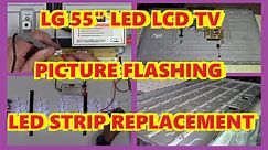 LG 55LB5900 NO PICTURE OR SCREEN FLASH - TOTAL LED REPLACEMENT 55LB5550 55LB6000 55LB6100