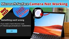 HOW TO FIX Microsoft Surface Pro X Camera | May 2023 | Media Captured Failed Event