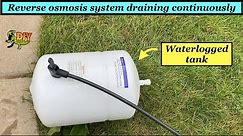 Reverse osmosis system draining continuously - Common causes
