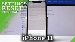 How to Reset Settings in iPhone 11 - Restore Original Settings