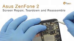 Asus ZenFone 2 Screen Repair, Teardown and Reassemble Guide - Fixez.com