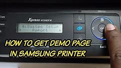 How to get samsung xpress M2880fw demo/test page , configuration page | Demo page Samsung laser