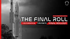 SCRUB: Final Rollout of Ariane 5
