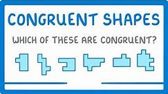 GCSE Maths - Congruent Shapes #.102