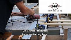 Granite Countertop DIY (Episode 6 Cutting The Seam)