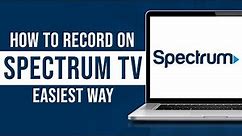How to Record on Spectrum TV (Tutorial)