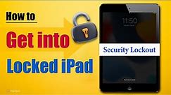How to Get into a Locked iPad without Passcode If Forgot