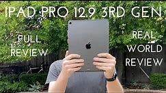 iPad Pro 12.9 (3rd Gen) Review! (Real World Review)