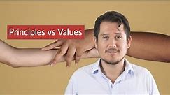 The Difference between Principles and Values (Principles vs Values)