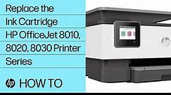 How to Unbox and Set Up the HP OfficeJet 8010, 8020, or Officejet Pro 8030 Printer Series