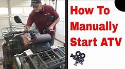 How To Start ATV With Bad Battery Or Starter.