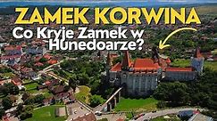 Rumuńska Twierdza w Top 10 Zamków Europy- ZAMEK KORWINA (Zamek w Hunedoarze)