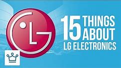 15 Things You Didn't Know About LG