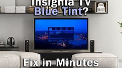 Insignia TV Blue Tint: EASY Fix in Minutes