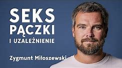 Zygmunt Miłoszewski: byłem uzależniony od siedzenia we własnej głowie