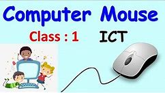 Class 1 || Computer Mouse || CAIE / CBSE || Computers || Using The Mouse || Mouse Actions ||