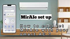 How to connect Panasonic MirAIe App to smart AC 2021|| Panasonic MirAIe setup/explanation/add device