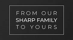 From Our Sharp Family to Yours