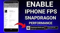 Enable iPhone FPS Snapdragon Performance | Max FPS Fix Lag - No Root