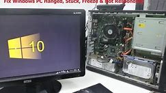 How to Fix Windows PC Hanged, Stuck, Freeze & Not Responding