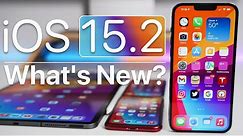 iOS 15.2 is Out! - What's New?
