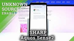 How to Download and Install Apps from Unknown Sources on SHARP Aquos Sense2?
