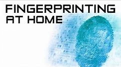 Fingerprinting - Do It Yourself at Home!