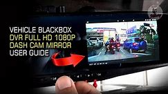 Vehicle Blackbox DVR Full HD 1080p Dual Dash Cam Mirror User Guide | Dash Cam Mirror Tutorial 2021