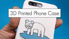3D Printing a Phone Case