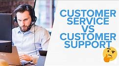 Customer Support vs Customer Service: What’s the Difference?