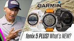 Garmin fēnix 5 Plus! 5X, 5, 5S - What's NEW w/ Garmin's BEST GPS Smartwatch?