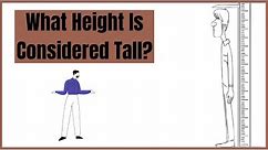 What Height Is Considered Tall?