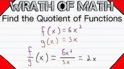 Finding the Quotient of Functions | Calculus