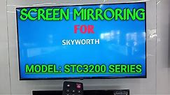 SKYWORTH TV CONNECT TO PHONE