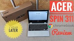 Acer Chromebook Spin 311 - Convertible 2-in-1: 1 Year Ownership Review (CP311-3H / NX.HUVEK.001)