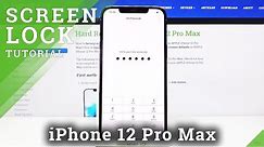 How to Set Up Screen Lock on iPhone 12 Pro Max – Add Password & Pattern