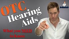 Over-The-Counter Hearing Aids | FDA OTC Hearing Aid Act