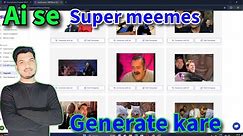 ✌️Ai se super meems generate kare free 2024. free generate super meems 👌