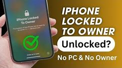 How To Unlock iPhone Locked To Owner Permanently Without Computer And Apple ID! Activation Lock Fix💯