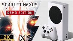 Xbox Series S | Scarlett Nexus (Demo) | First Look/Graphics Test