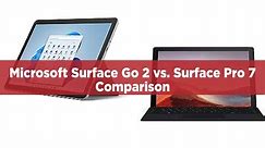 Microsoft Surface Go 2 vs Surface Pro 7 Comparison