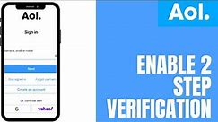 AOL MAIL: Activate 2 Step Verification | Enable Two Step Verification On AOL Mail |
