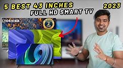 Best 43 Inch Smart TV 2023 ⚡Top 5 Best 43 Inch Full HD Smart TV 2023 | Samsung, Oneplus, Mi Smart TV