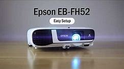 Epson EB-FH52 Easy Set Up Guide