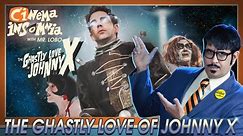 Cinema Insomnia presents The Ghastly Love of Johnny X
