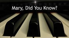 Mary, Did You Know? - Christmas piano instrumental with lyrics