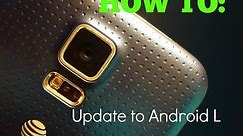 How to update Samsung Galaxy S5 to Android Lollipop! (AT&T, Verizon, Sprint, T-Mobile)